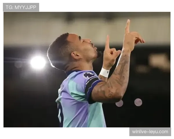 热苏斯职业生涯高歌猛进，英超出色表现引发广泛关注