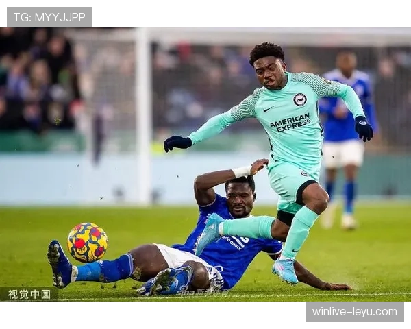 布莱顿持续发力,英超赛场表现稳健引关注 布莱顿持续发力,英超赛场表现稳健引关注